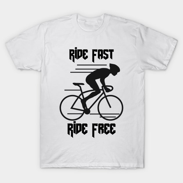 Ride Fast, Ride Free T-Shirt by B-shirts